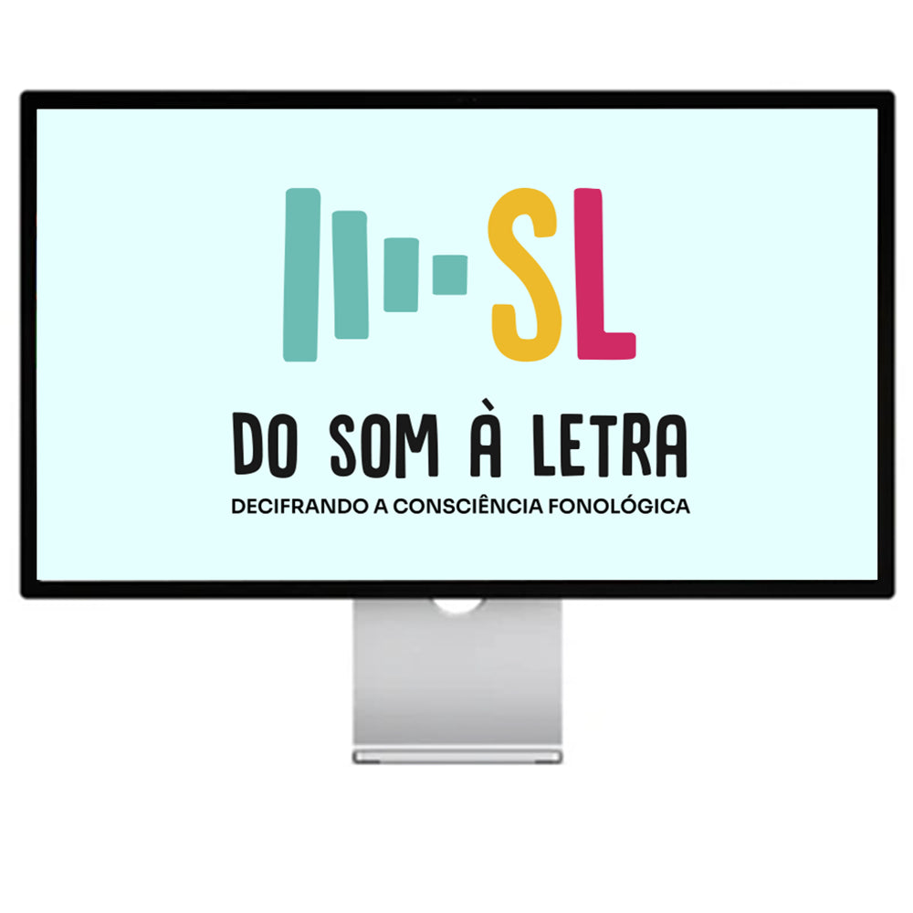 Curso do Som à Letra  –  Desenvolva a  Consciência Fonológica