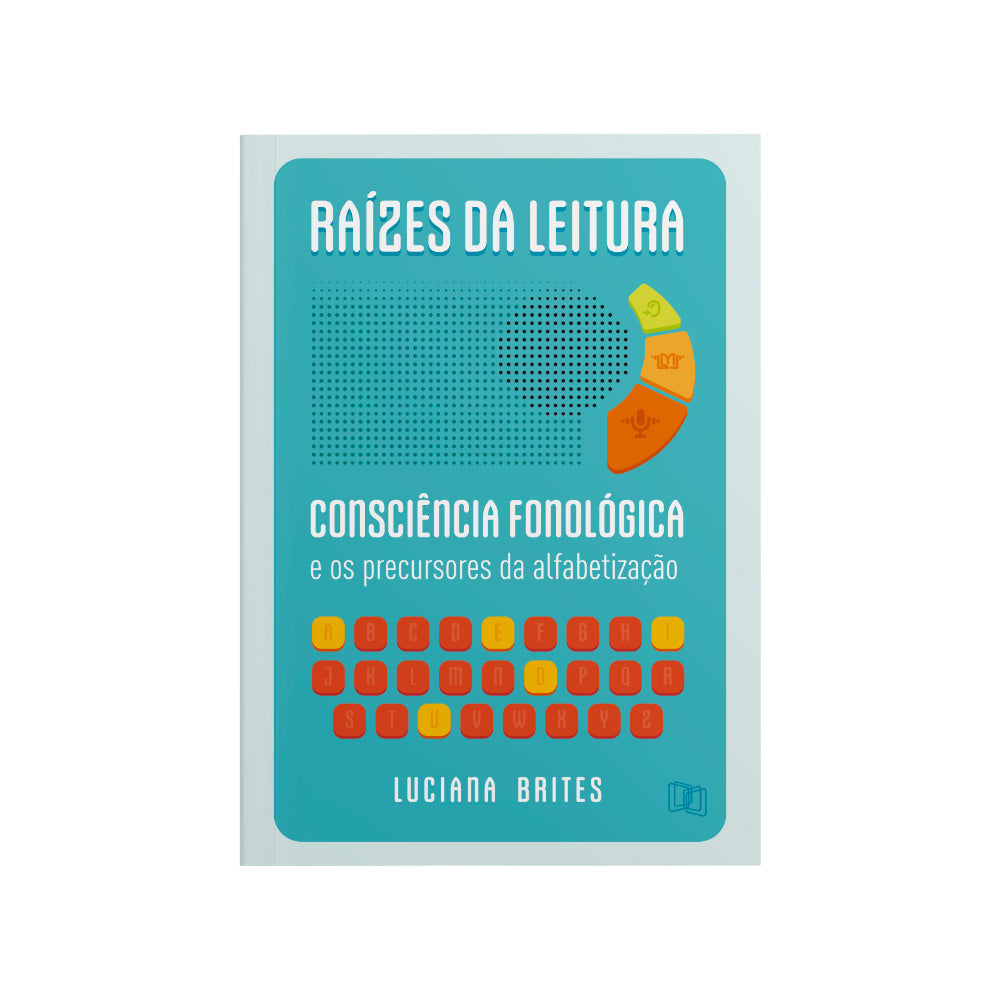 Livro Raízes da Leitura: Consciência Fonológica