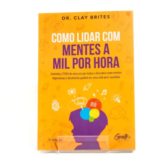Livro Como Lidar com Mentes a Mil por Hora loja.neurosaber.com.br
