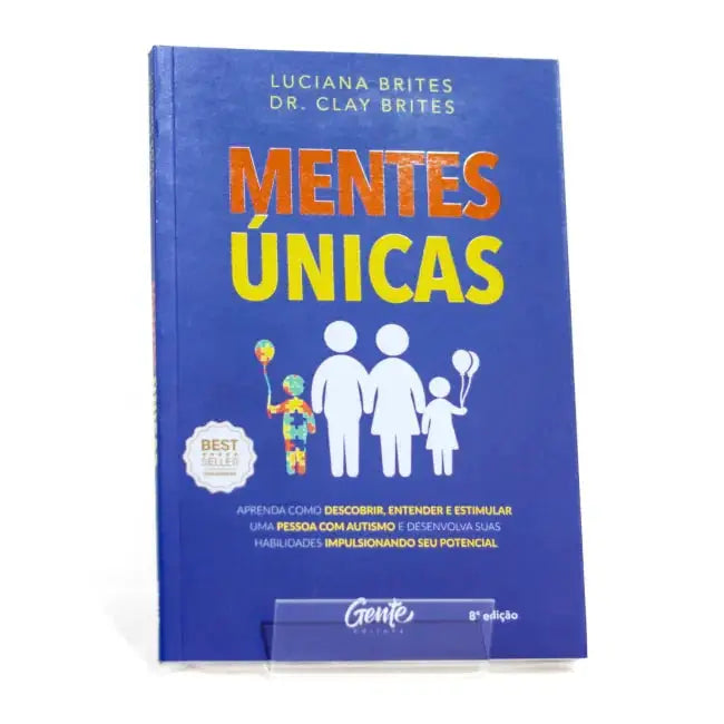 Livro Mentes Únicas - Aprenda como descobrir, entender e estimular uma pessoa com autismo loja.neurosaber.com.br