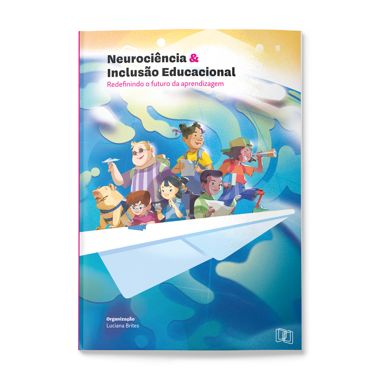 Neurociência e inclusão educacional: redefinindo o futuro da aprendizagem