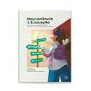 Livro Neurociência e Educação: Caminhos para Melhorar o Ensino, Transformar Escolas e Impactar a Sociedade loja.neurosaber.com.br